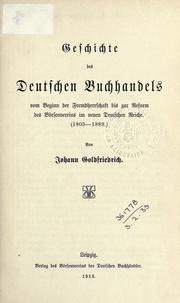 Cover of: Geschichte des deutschen Buchhandels: im Auftrage des Börsenvereins der deutschen Buchhändler