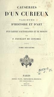 Cover of: Causeries d'un cureiux: variétés d'histoire et d'art tirées d'un cabinet d'autographes et de dessins.