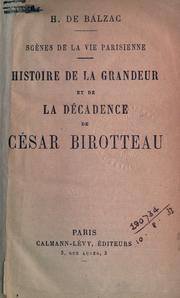 Cover of: Histoire de la grandeur et de la décadence de César Birotteau. by Honoré de Balzac