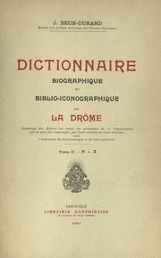 Dictionnaire biographique et biblioiconographique de la Drôme by Brun-Durand, Justin