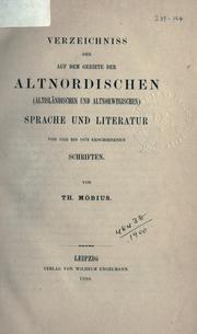 Cover of: Verzeichniss der auf dem Gebiete der altnordischen (altisländischen und altnorwegischen) Sprache und Literatur von 1855 bis 1879 erschienenen Schriften.