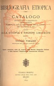 Cover of: Bibliografia etiopico.: Catalogo descrittivo e ragionato degli scritti publicati dalla invenzione della stampa fino a tutto il 1891, intorno alla Etiopia e regioni limitrofe.