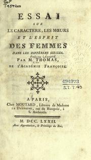 Cover of: Essai sur le caractere, les moeurs et l'esprit des femmes dans les différens siècles.