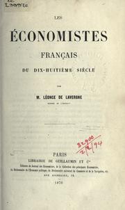Les économistes français du dix-huitième siècle by Léonce de Lavergne