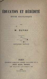Cover of: Éducation et hérédité by Jean-Marie Guyau