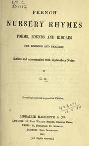 Cover of: French nursery rhymes, poems, rounds and riddles by C. B.