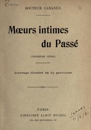 Cover of: Moeurs intimes du passé.