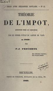 Cover of: Théorie de l'impot: question mise au concours par le Conseil d'État du Canton de Vaud en 1860.