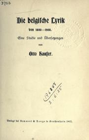 Cover of: Die belgische Lyrik von 1880-1900 by Hauser, Otto