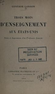 Cover of: Trois mois d'enseignement aux États-Unis by Gustave Lanson