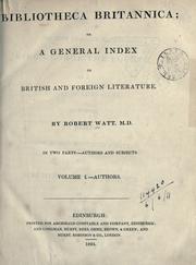 Cover of: Bibliotheca Britannica, or, A general index to British and foreign literature. by Watt, Robert
