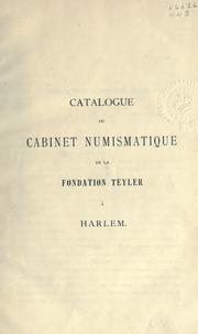 Catalogue du cabinet numismatique de la Fondation Teyler à Harlem by Teyler's Stichting, Haarlem