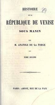 Cover of: Histoire de la république de Venise sous  Manin by Anatole de La Forge