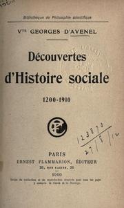 Cover of: Découvertes d'histoire sociale, 1200-1910. by Avenel, G. d' vicomte