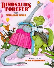 Cover of: Dinosaurs forever by William Wise