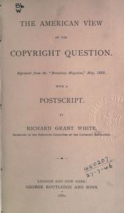 Cover of: American view of the copyright question: reprinted from the "Broadway Magazine", May, 1868