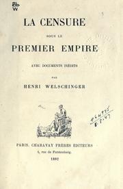 Cover of: La censure sous le premier empire by Welschinger, Henri
