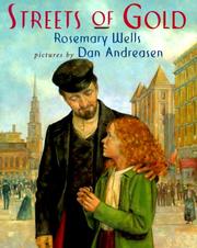 Streets of gold by Rosemary Wells