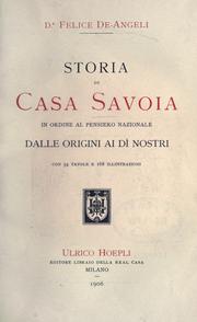 Storia de Casa Savoia in ordine al pensiero nazionale dalle origini ai di nostri by Felice de Angeli