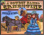 Cover of: A cowboy named Ernestine by Nicole Rubel, Nicole Rubel