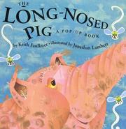 Cover of: The long-nosed pig: a pop-up book