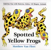 Cover of: Spotted yellow frogs: fold-out fun with patterns, colors, 3-D shapes, and animals