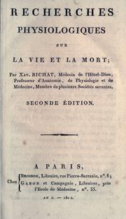 Cover of: Recherches physiologiques sur la vie et la mort. by Xavier Bichat