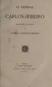 Cover of: O General Carlos Ribeiro: (recordações da mocidade)