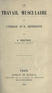 Cover of: Le travail musculaire et l'énergie qu'il représente.