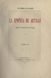 Cover of: epopeya de Artigas: historia de los tiempos heroicos de la república oriental del Uruguay