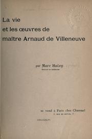 La vie et les oeuvres de maître Arnaud de Villeneuve by Emmanuel Lalande