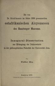 Cover of: Die von Stuhlmann im Jahre 1889 gesammelten ostafrikanischen Alcyonaceen des Hamburger Museums. by Walther May
