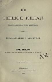 Cover of: heilige Kilian: Regionarbischof und Martyrer, historisch-kritisch dargestellt.