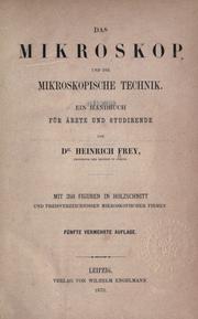 Cover of: Mikroskop und die mikroskopische Technik: ein Handbuch für Ärzte und Studierende.