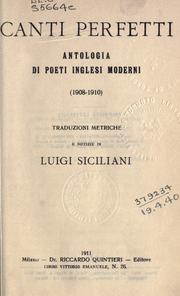Cover of: Canti perfetti: antologia di poeti inglesi moderni (1908-1910)