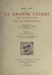 Cover of: 1914-1918 [i.e. dix neuf cent quartorze-vix neuf cent dix-huit] by préf. de le Maréchal Foch. Hommage au soldat français par le Maréchal Pétain.