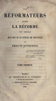 Cover of: réformateurs avant la Réforme.: XVe siècle.  Jean Hus et le Concile de Constance.