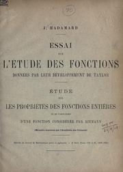 Cover of: Essai sur l'étude des fonctions données par leur développement de Taylor. by Jacques Hadamard