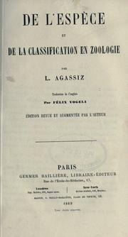 Cover of: De l'espèce et de la classification en zoologie by Jean Louis Rodolphe Agassiz