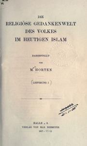 Die Religiöse Gedankenwelt des Volkes im heutigen Islam by M. Horten