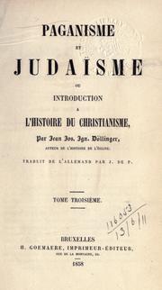 Cover of: Paganisme et Judaïsme: ou introduction a l'histoire du Christianisme