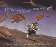 Cover of: Three pebbles and a song by Eileen Spinelli