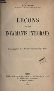 Cover of: Leçons sur les invariants intégraux.