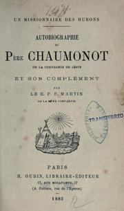 Cover of: missionaire des Hurons: autobiographie du Père Chaumonot de la Compagnie de Jésus et so complément
