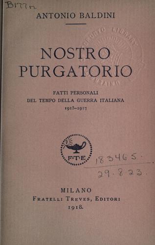 Nostro purgatorio by Antonio Baldini
