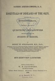 Cover of: Essentials of diseases of the skin by Henry Weightman Stelwagon