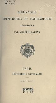 Cover of: Mélanges d'épigraphie et d'archéologie sémitiques.