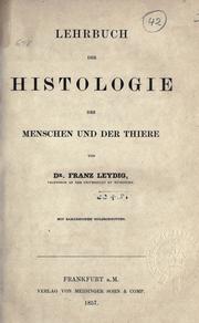 Cover of: Lehrbuch der Histologie des Menschen und der Thiere. by Franz Leydig