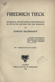Cover of: Friedrich Tieck: ein Beitrag zur deutschen Kunstgeschichte im Zeitalter Goethes und der Romantik.