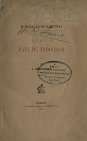 Cover of: Au royaume du Saguenay: voyage au pays de Tadoussac